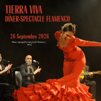 TIERRA VIVA - SPECTACLE FLAMENCO